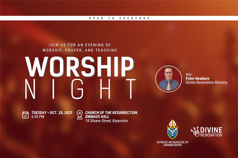 Promotional graphic for a “Worship Night” event hosted by Divine Renovation and the Catholic Archdiocese of Johannesburg. The background features warm red and orange tones. Text reads: “Join us for an evening of worship, prayer, and teaching. Worship Night. Open to everyone.” Event details: “Tuesday, Oct. 28, 2025, 6:30 PM, Church of the Resurrection, Emmaus Hall, 18 Sloane Street, Bryanston.” A photo of Peter Newburn from Divine Renovation Ministry appears on the right side. Logos for the Catholic Archdiocese of Johannesburg and Divine Renovation are at the bottom.