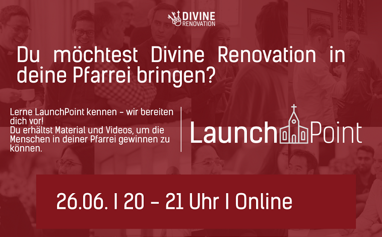 Du möchtest Divine Renovation in deine Pfarrei bringen? Lerne LaunchPoint kennen - wir bereiten dich vor. Mit LaunchPoint bekommst du Material und Videos an die Hand, um die Menschen in deiner Pfarrei zu gewinnen